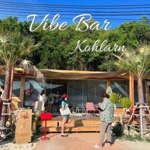 Vibe bar Kohlarn วิวดีที่สุดบนหาดตาแหวน